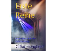 Erste Reihe: Im grellen Licht der Entscheidung