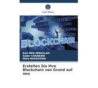 Erstellen Sie Ihre Blockchain von Grund auf neu