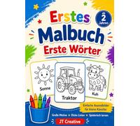 Erstes Malbuch - Erste Wörter: Einfache Wörter und große Bilder zum Ausmalen - Förderung der Kreativität und Sprache - Für Kinder ab 2 Jahren