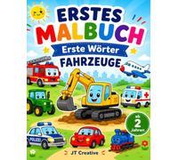 Erstes Malbuch - Erste Wörter - Fahrzeuge: Für Kinder ab 2 Jahren | Fahrzeuge entdecken, erste Wörter lernen und kreativ ausmalen
