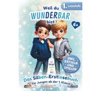 Erstlesebuch für Erstleser Jungen in der 1. Klasse: Lesen lernen mit Geschichten voller Mut und Stärke - das perfekte Geschenk für Jungs, weil du ein wunderbarer Junge bist (Lesepanda)