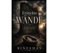 Erstrickte Wände: Sie rettete das Kind. Das Kind rettete sie. (Echo des Herzens)