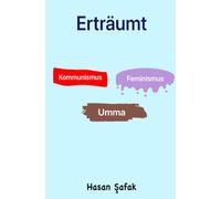 Erträumt: Kommunismus, Feminismus und Umma