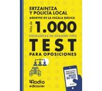 Ertzaintza Y Policía Local. Más De Mil Preguntas De Examen Tipo T Est