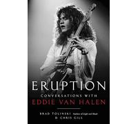 Eruption: Conversaciones con Eddie Van Halen – Hachette Livre