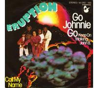 Eruption - Go Johnnie Go (Keep On Walking, John B.) / Call My Name - Hansa International - 101 392, Hansa International - 101 392 - 100, Hansa - 101 392, Hansa - 101 392 - 100