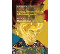 Eruptive Research: Changing Landscapes on Research in Teaching and Learning: 26 (Critical Issues in the Future of Learning and Teaching, 26)