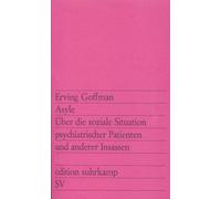 Erving Goffman Asyle: Über die soziale Situation psychiatrischer (Tapa blanda)