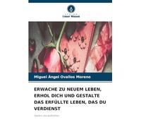 Erwache Zu Neuem Leben, Erhol Dich Und Gestalte Das Erfüllte Leben, Das Du Verdienst: Seelen, die aufblühen