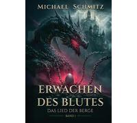 Erwachen des Blutes: Das Lied der Berge
