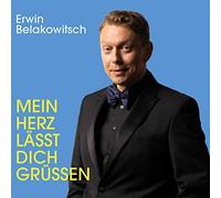 Erwin Belakowitsch - Mein Herz Lässt Dich Grüßen