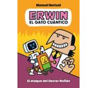 Erwin El Gato Cuántico 2 - El Ataque Del Doctor Rufián