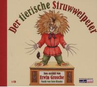 Erwin Grosche - Der Tierische Struwwelpeter