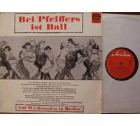 Erwin Hartung - Bei Pfeiffers ist Ball Auf wiedersehen in Berlin Ariola # 70080 IU Dreimal darfst du raten Frohsinn am laufenden Band Wir wollen uns wieder vertragen Galopp Galopp Wir walzen Feuerwehr Galopp Kleine Mädchen müssen schlafen gehen