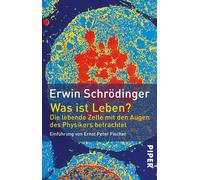 Erwin Schröding Was ist Leben?: Die lebende Zelle mit den Augen de (Tapa blanda)