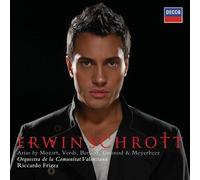 Erwin Schrott - Erwin Schrott - Arias by Mozart, Verdi, Berlioz, Gounod & Meyerbeer