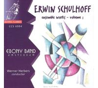 Schulhoff: Ensemble Works Vol. 1