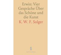 Erwin: Vier Gespräche Über das Schöne und die Kunst