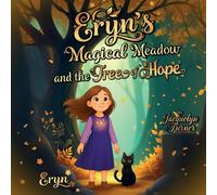 Eryn’s Magical Meadow and The Tree of Hope: Book 2