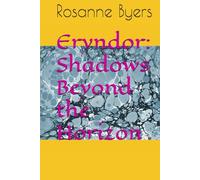 Eryndor: Shadows Beyond the Horizon (Elowen Quest in Eryndor and Beyond)