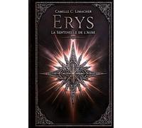 Erys: La Sentinelle de l'Aube