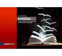 Erzählbar: 111 Top-Geschichten für den professionellen Einsatz in Seminar und Coaching (Edition Training aktuell)