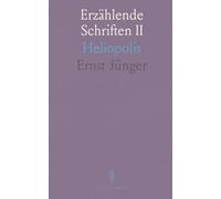 Erzählende Schriften II: Heliopolis