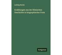 Erzählungen aus der Römischen Geschichte in biographischer Form