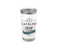 Es algo de Catalina que no entenderías gracioso Vaso térmico de acero inoxidable de doble pared