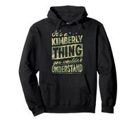 Es Algo de Kimberly Que no entenderías el Primer Nombre Sudadera con Capucha