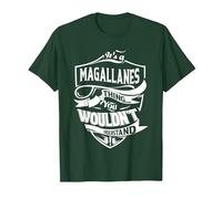 Es Algo de MAGALLANES Que no entenderías Regalo Camiseta, Hombre, Verde Bosque, XL