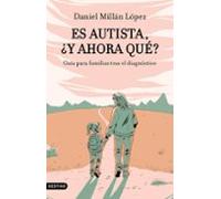 Es Autista ¿y Ahora Qué? (ebook)