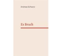 Es Bruch (ebook)