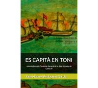 ES CAPITÀ EN TONI: Antonio Barceló, Teniente General de la Real Armada de Carlos III
