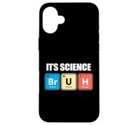 ¡Es Ciencia, Bruh! Carcasa para iPhone 16 Plus
