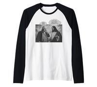 Es como si no escucharan en absoluto la sátira política de Jesús Camiseta Manga Raglan