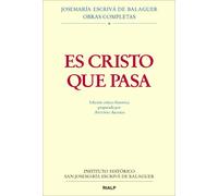 Es Cristo Que pasa. Rca. Edicion critico (Obras Completas de san Josemaría Escrivá)