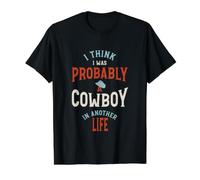 Es Curioso Creo Que Probablemente FUI un Vaquero en Otra Vida Camiseta gráfica económica, Hombre, Negro, XL