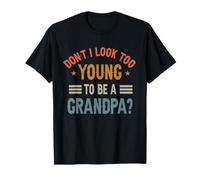 Es Curioso, ¿no Parezco Demasiado Joven para ser Abuelo? El Día del Padre Camiseta