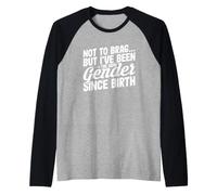 Es Curioso no presumir, Pero he Sido del Mismo Sexo Desde Que nací Camiseta Manga Raglan
