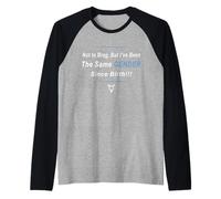 Es Curioso no presumir, Pero he Sido del Mismo Sexo Desde Que nací Camiseta Manga Raglan