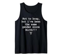 Es Curioso no presumir, Pero he Sido del Mismo Sexo Desde Que nací Camiseta sin Mangas