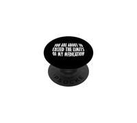 Es Curioso Que estás a Punto de superar los límites de mi medicación PopSockets PopGrip Adhesivo