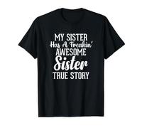 Es Curioso Que mi Hermana Tenga una Historia Real de una Hermana increíble Camiseta gráfica económica, Hombre, Negro, M