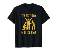 Es Curioso Que no es Gay si es de Seguridad de la TSA, Cita Divertida Camiseta