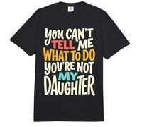 Es Curioso Que no Puedas decirme qué Hacer, no Cita de mi Hija Comfort Colors Adult Heavyweight T-Shirt