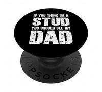 Es Curioso Que si Crees Que Soy un Semental, deberías Ver a mi Padre PopSockets PopGrip Adhesivo