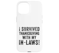 Es Curioso Que sobreviví al Día de Acción de Gracias con la Broma del Pavo de mi suegros Carcasa para iPhone 15