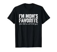 Es Curioso Que Soy la Favorita de mamá, me Dijo Que no os lo dijera a vosotras, Madres Camiseta gráfica económica, Hombre, Negro, M