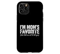 Es Curioso Que Soy la Favorita de mamá, me Dijo Que no os lo dijera a vosotras, Madres Carcasa para iPhone 11 Pro
